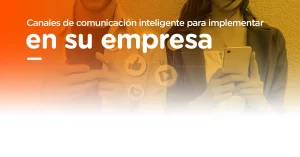 Canales de comunicación efectivos con los clientes | Ciel